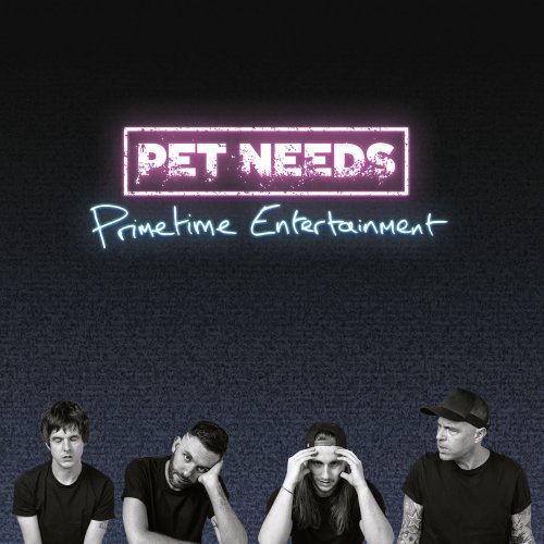 Pet Needs - Primetime Entertainment (2022) Hi Res