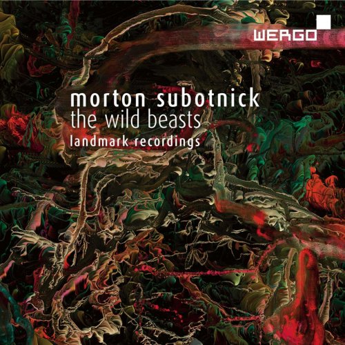 Morton Subotnick - The Wild Beasts: Landmark Recordings (2015)