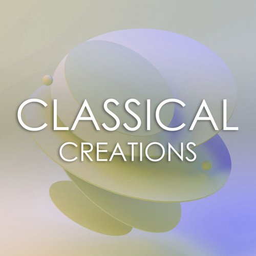 VA - Classical Creations: Mozart (2022) FLAC