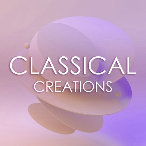 VA - Classical Creations: Beethoven (2022) FLAC