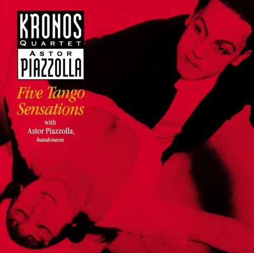 Kronos Quartet, Astor Piazzolla - Five Tango Sensations (1991)