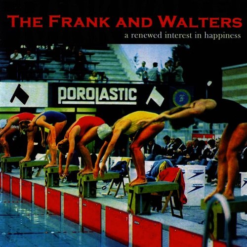 The Frank and Walters - A Renewed Interest In Happiness (2006)