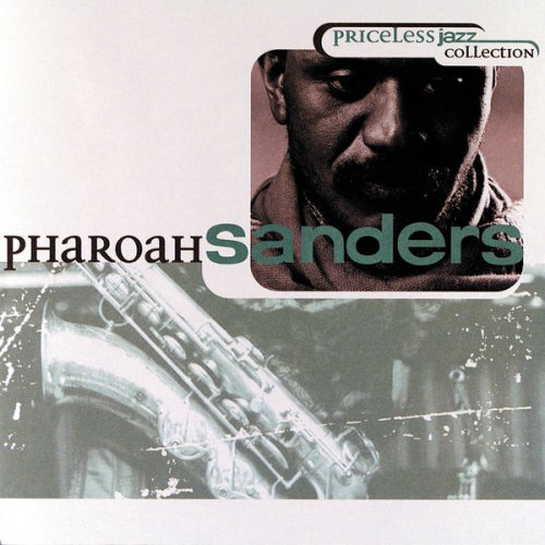 Pharoah Sanders - Priceless Jazz 10: Pharoah Sanders (1997)
