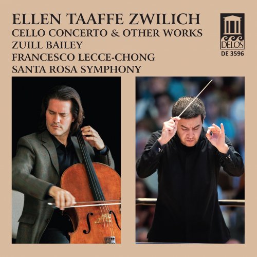 Zuill Bailey, Elizabeth Dorman, Francesco Lecce-Chong, Santa Rosa Symphony - Zwilich: Cello Concerto & Other Works (2022) [Hi-Res]