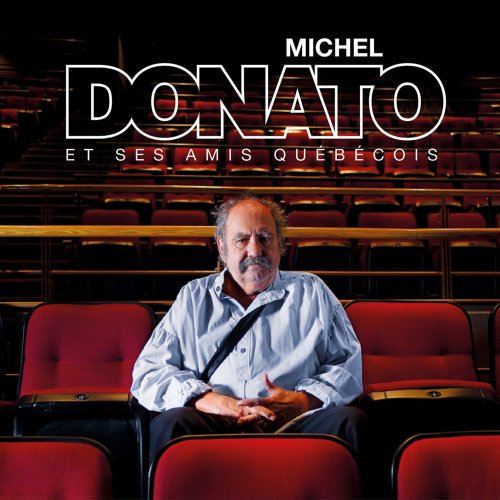 Michel Donato - Michel Donato et ses amis Québécois (2022) [Hi-Res]