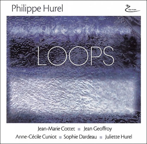 Philippe Hurel - Loops (2006)