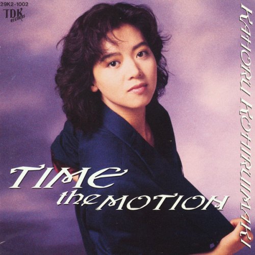 Kahoru Kohiruimaki - Time The Motion (1989)