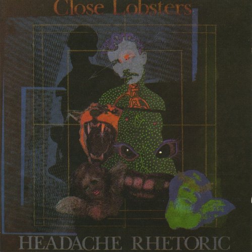 Close Lobsters - Headache Rhetoric (1988)