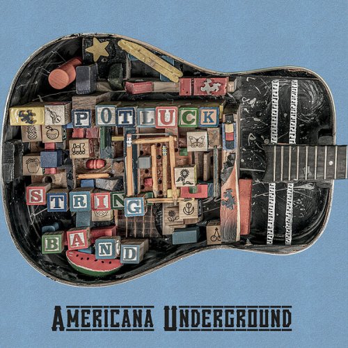 Potluck String Band - Americana Underground (2022) Hi-Res