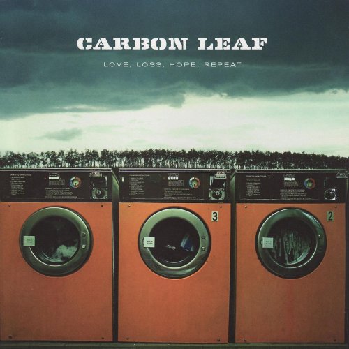 Carbon Leaf - Love, Loss, Hope, Repeat (2006)