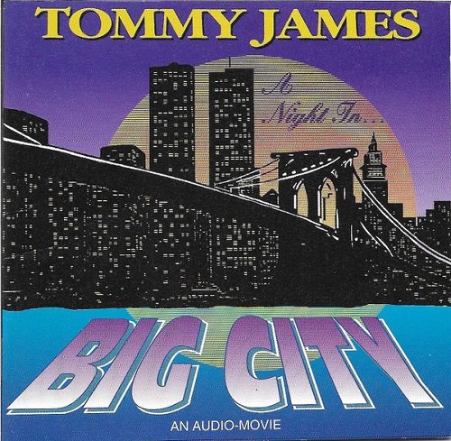 Tommy James - A Night In Big City (1992)