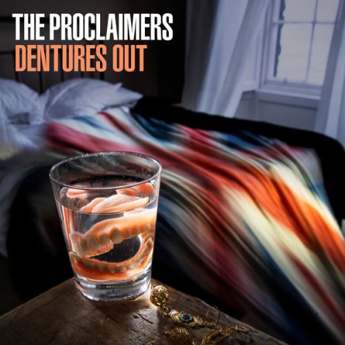 The Proclaimers - Dentures Out (2022) [Hi-Res]