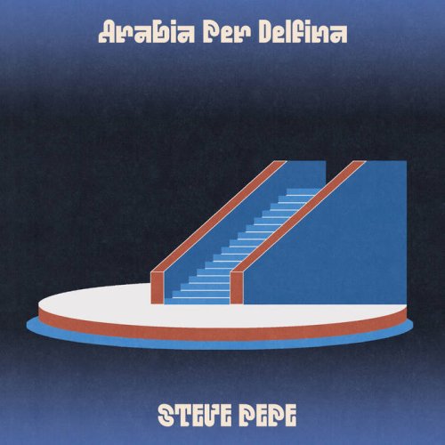 Steve Pepe - Arabia per Delfina (2022)