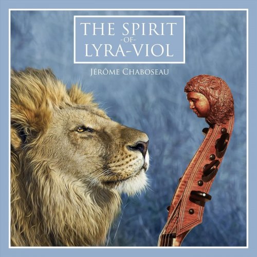 Jérôme Chaboseau - The Spirit of Lyra-Viol: Manchester Manuscript (2022)