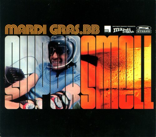 Mardi Gras.BB - Super Smell (2000)