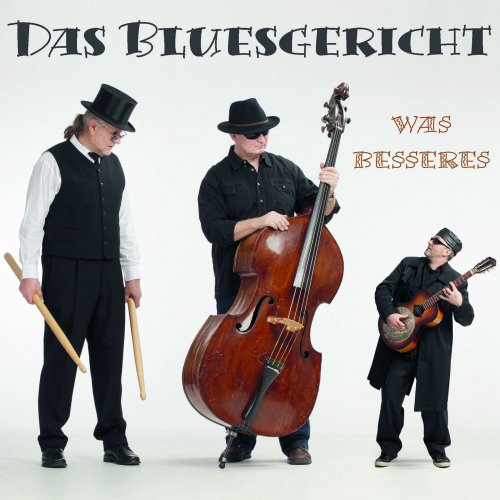 Das Bluesgericht - Was besseres (2015)