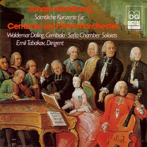 Waldemar Doling, Sofia Soloists, Emil Tabakov - Goldberg: Complete Harpsichord Concertos (1986) CD-Rip