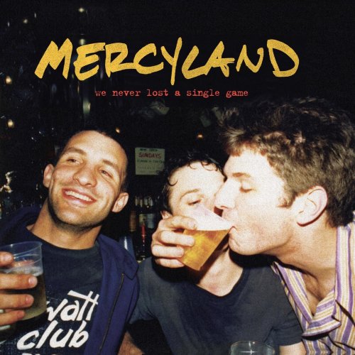 Mercyland - We Never Lost A Single Game (2022) [Hi-Res]