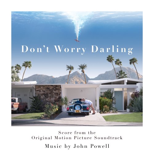John Powell - Don't Worry Darling (Score from the Original Motion Picture Soundtrack) (2022) [Hi-Res]