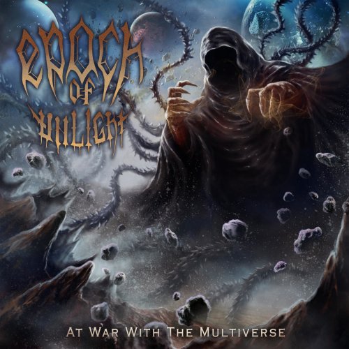 Epoch Of Unlight - At War With the Multiverse (2022)