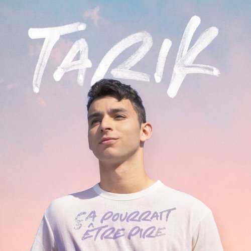 Tarik - Ça pourrait être pire (2022) Hi-Res