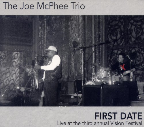 The Joe McPhee Trio - First Date (2012)