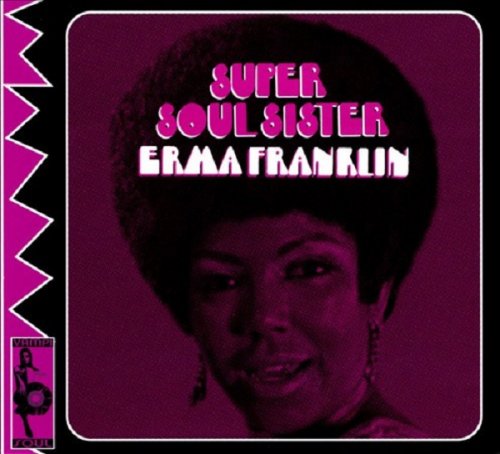 Erma Franklin - Super Soul Sister (2003)