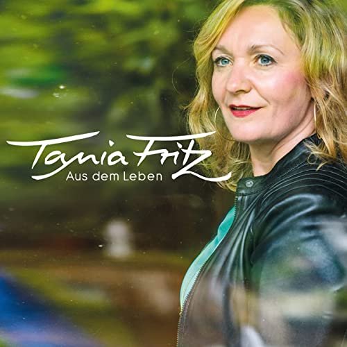 Tania Fritz - Aus dem Leben (2022)