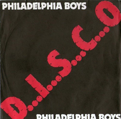 Philadelphia Boys - D.I.S.C.O (1979)