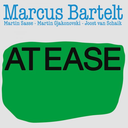 Marcus Bartelt Quartet - At Ease (2022) [Hi-Res]