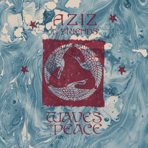 Aziz & Friends - Waves Of Peace (2022) [Hi-Res]