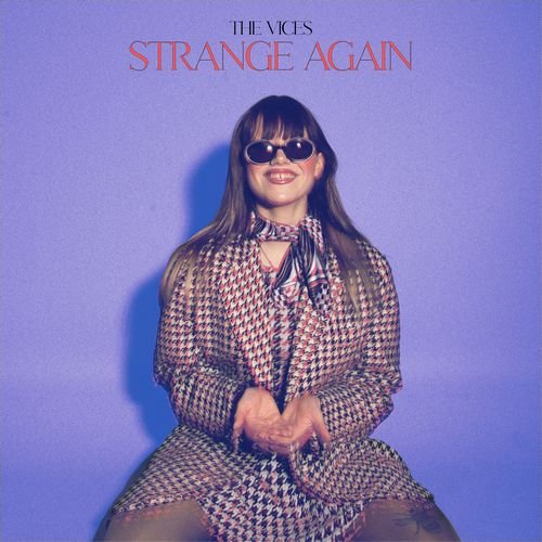 The Vices - Strange Again (2022) Hi Res