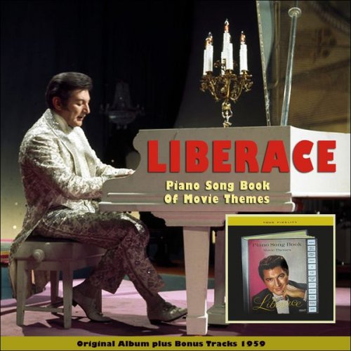 Liberace - Piano Book of Movie Themes (Original Album Plus Bonus Tracks 1959) (2013)