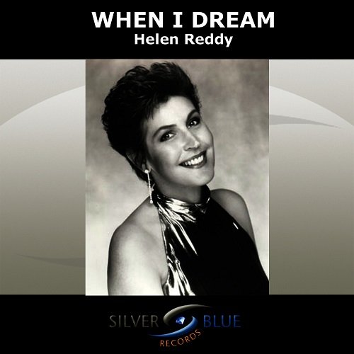 Helen Reddy - When I Dream (2009)