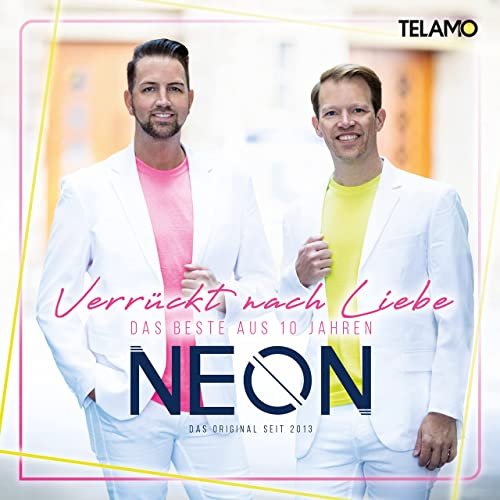 Neon - Verrückt nach Liebe: Das Beste aus 10 Jahren (2022)