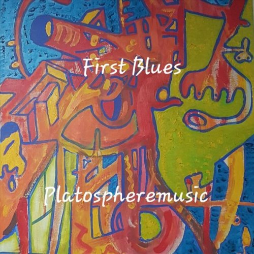 Platospheremusic - First Blues (2022)