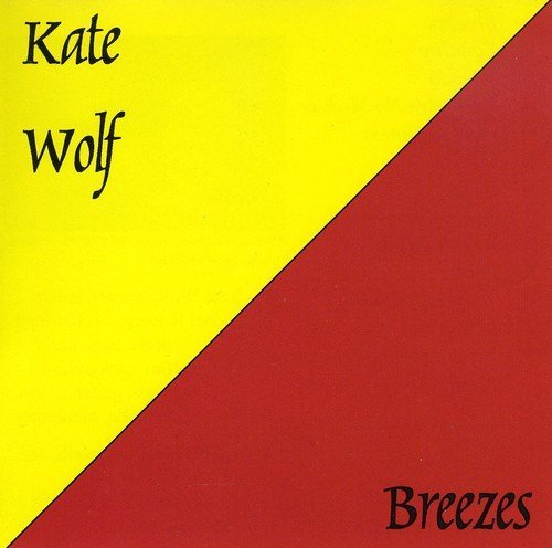 Kate Wolf - Breezes (1995)