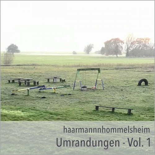 haarmannhommelsheim - Umrandungen Vol. 1 (2022)