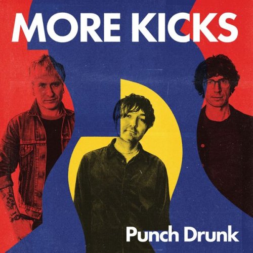 More Kicks - Punch Drunk (2022) Hi-Res