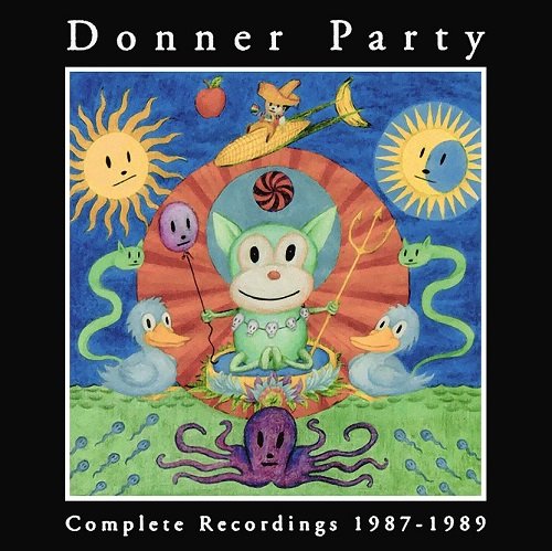 Donner Party - Complete Recordings 1987-1989 (2000)