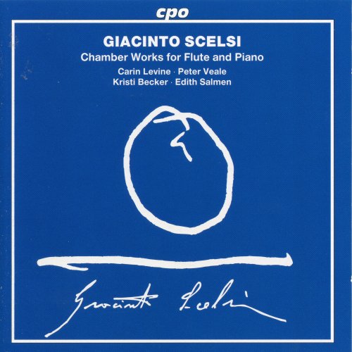 Carin Levine, Kristi Becker, Edith Salmen, Peter Veale, Giacinto Scelsi - Scelsi: Chamber Works for Flute & Piano (1998)