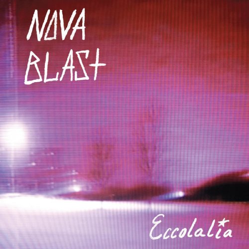 NOVA BLAST - Eccolalia (2022) Hi-Res