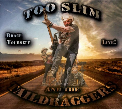 Too Slim And The Taildraggers - Brace Yourself (2022) CD-Rip