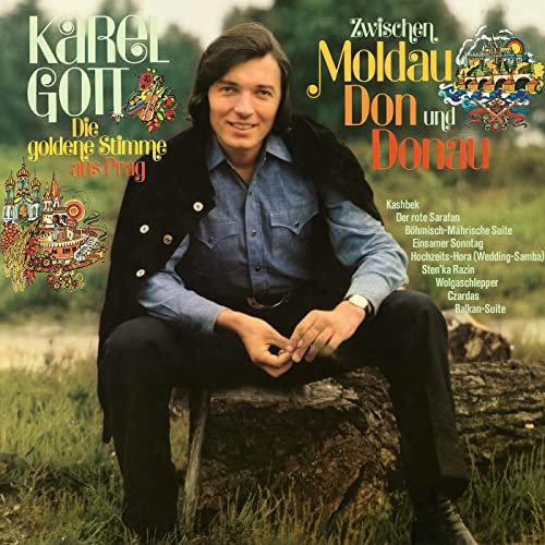 Karel Gott - Zwischen Moldau, Don und Donau (1972/2022)