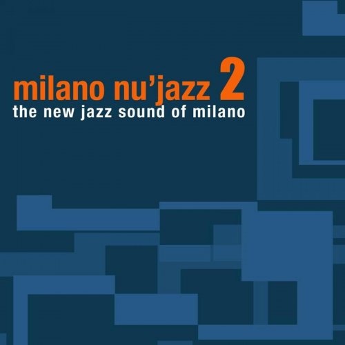 VA - Milano Nu Jazz, Vol. 2 (2007)