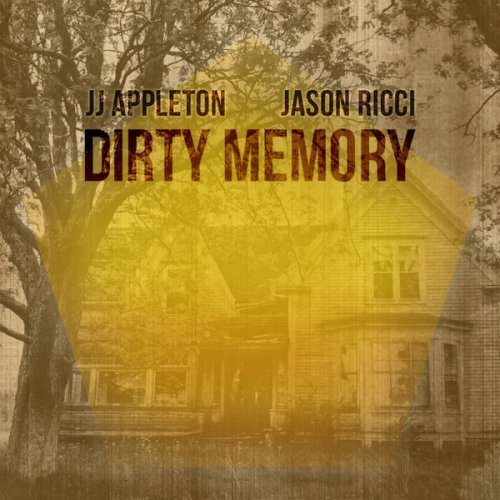 JJ Appleton, Jason Ricci - Dirty Memory (2015)