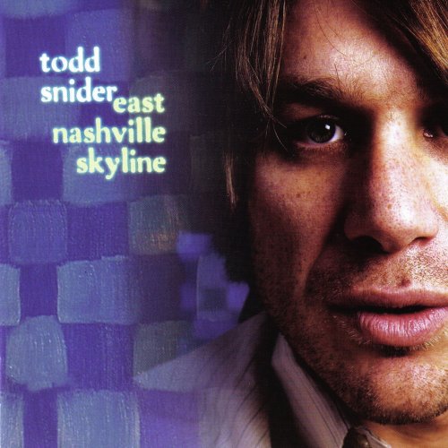 Todd Snider - East Nashville Skyline (2004)