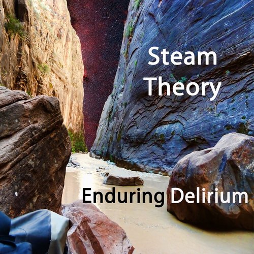 Steam Theory - Enduring Delirium (2010)