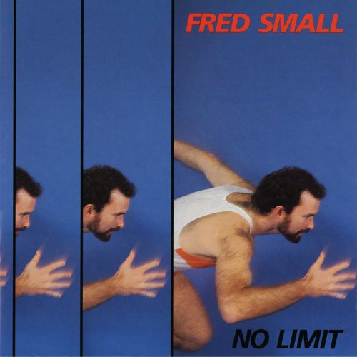 Fred Small - No Limit (1985)