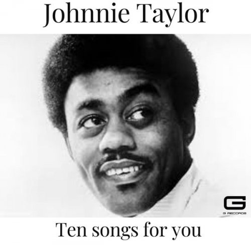 Johnnie Taylor - Ten Songs for you (2022)